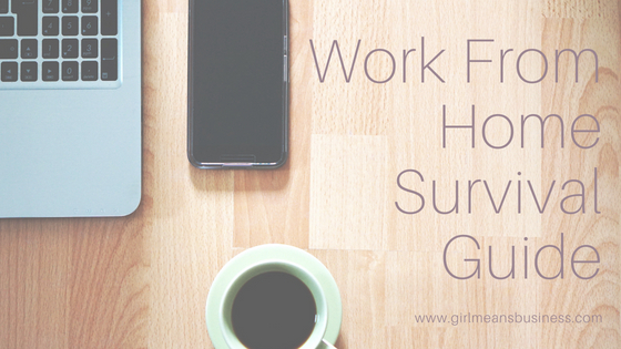 work from home survival guide