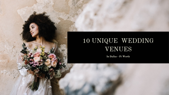 Unique DFW Wedding Venues